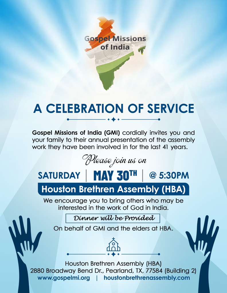 Gospel Missions of India invitation: A Celebration of Service at Houston Brethren Assembly, Saturday May 30, 2026 at 5:30 PM, Building 2, Pearland, Texas. Flyer with India map graphic, worship silhouettes, and event details including dinner provided.